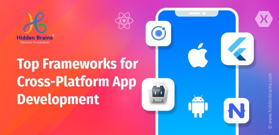 Top Cross-Platform Development Frameworks